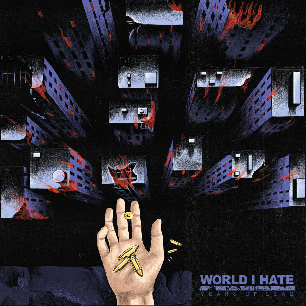 WORLD I HATE - YEARS OF LEAD - LP Vinyl