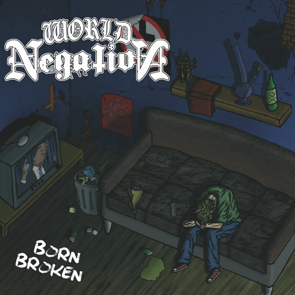 WORLD NEGATION - BORN BROKEN - 7 inch Vinyl