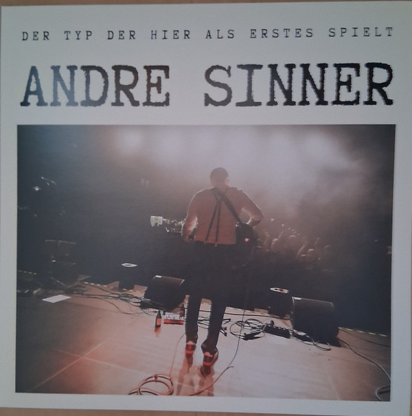 ANDRE SINNER - DER TYP DER HIER ALS ERSTES SPIELT - LP Vinyl