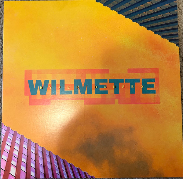 WILMETTE - HYPERFOCUSED - LP Vinyl