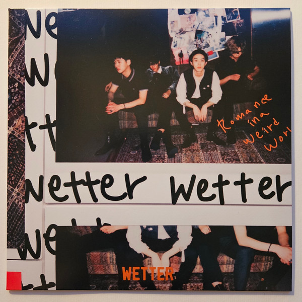 WETTER - ROMANCE IN A WEIRD WORLD/WHERE IS MY EVERYTHING? - 7 inch Vinyl
