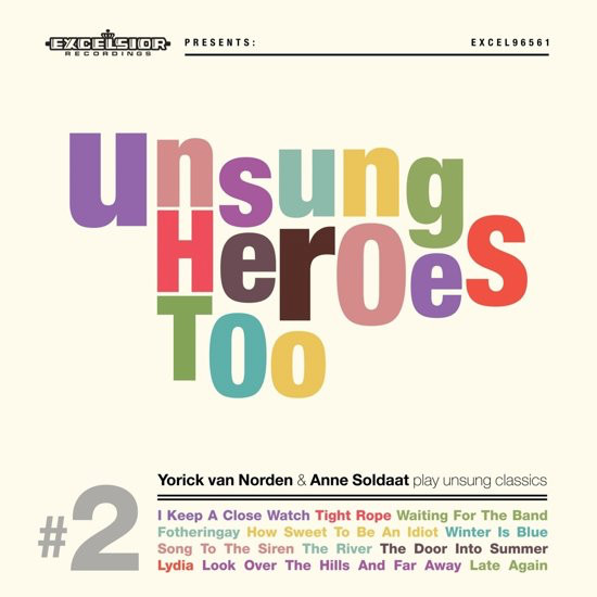YORICK VAN NORDEN & ANNE SOLDAAT - UNSUNG HEROES TOO (LP/CD) - LP Vinyl
