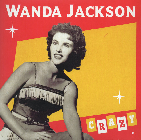 WANDA JACKSON - CRAZY - 7 inch Vinyl