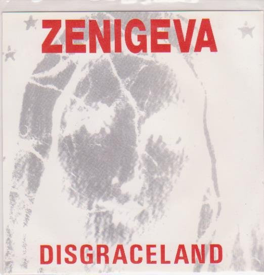ZENI GEVA - DISGRACELAND - 7 inch Vinyl