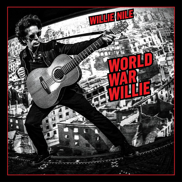 WILLIE NILE - WORLD WAR WILLIE - LP Vinyl