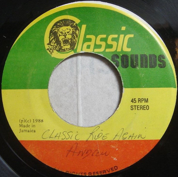ANDREW DAN - CLASSIC RIDE AGAIN/CLASSIC RIDE AGAIN VERSION - LP Vinyl