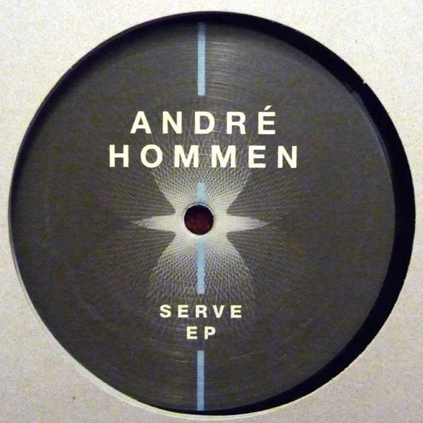 ANDRE HOMMEN - SERVE EP - 12 Inch vinyl