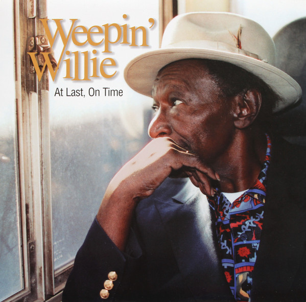 WEEPIN' WILLIE - AT LAST ON TIME - LP Vinyl