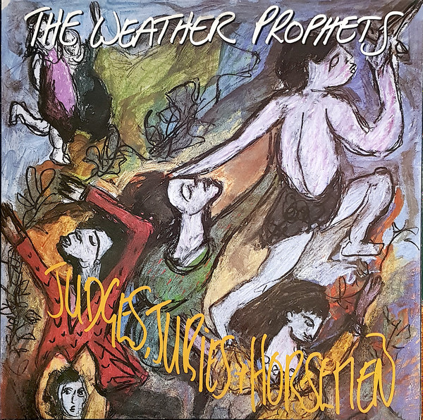 WEATHER PROPHETS - JUDGES, JURIES, & HORSEMEN (ALWAYS THE LIGHT, HOLLOW HEART) - LP Vinyl