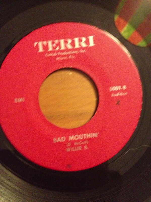 WILLIE B. - BAD MOUTHIN'/THIS I GOTTA - 7 inch Vinyl