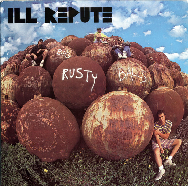 (PRE-ORDER) ILL REPUTE - BIG RUSTY BALLS - LP Vinyl
