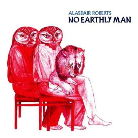 NC5qcGVn-789.jpeg ALASDAIR ROBERTS - NO EARTHLY MAN - LP Vinyl