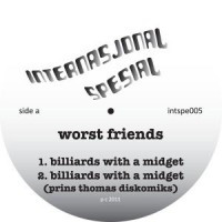 WORST FRIENDS - BILLIARDS WITH A MIDGET - 12 Inch vinyl