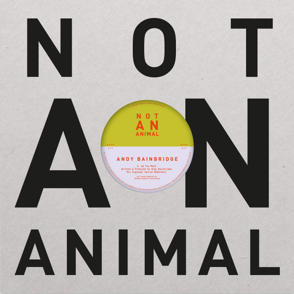 ANDY BAINBRIDGE - UP TOO MUCH - LP Vinyl