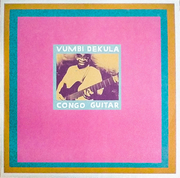 NDItNzMyNC5qcGVn-1.jpeg VUMBI DEKULA - CONGO GUITAR - LP Vinyl