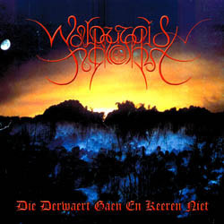 WALPURGISNACHT - DIE DERWAERT GAEN EN KEEREN NIET - LP Vinyl