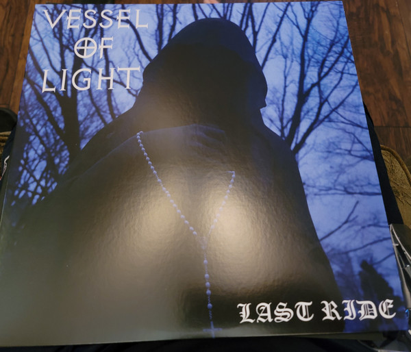 VESSEL OF LIGHT - LAST RIDE - LP Vinyl