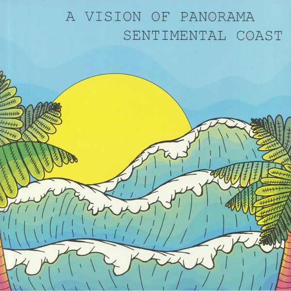 VISION OF PANORAMA - SENTIMENTAL COAST EP - LP Vinyl
