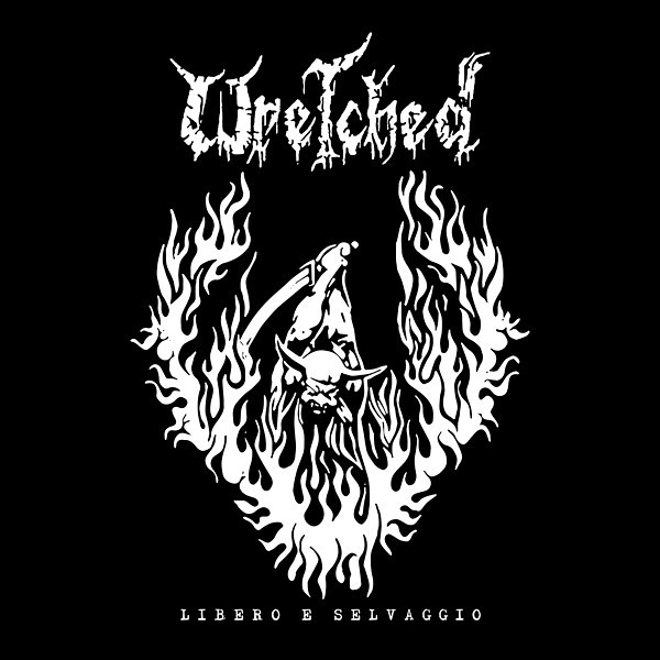 WRETCHED - LIBERO E SELVAGGIO - LP Vinyl