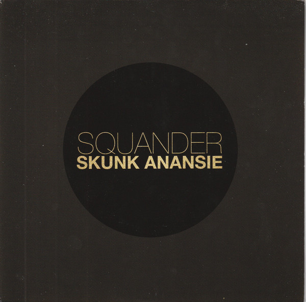 ANANSIE SKUNK - SQUANDER - 7 inch Vinyl
