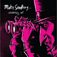 ABSOLUTELY NOT - MISTER SOMETHING - LP Vinyl