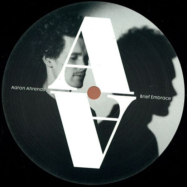 AARON AHRENDS - BRIEF EMBRACE - 12 Inch vinyl
