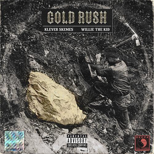 WILLIE THE KID & KLEVER SKEMES - GOLD RUSH - LP Vinyl