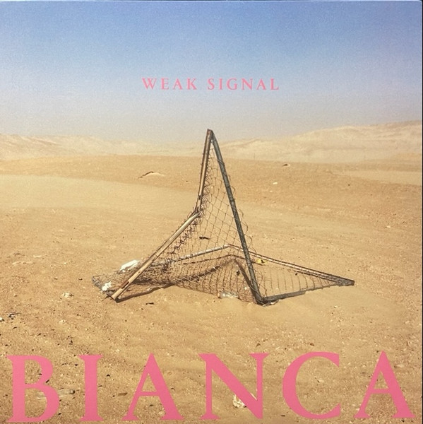 NTktODYwOS5qcGVn.jpeg WEAK SIGNAL - BIANCA - LP Vinyl