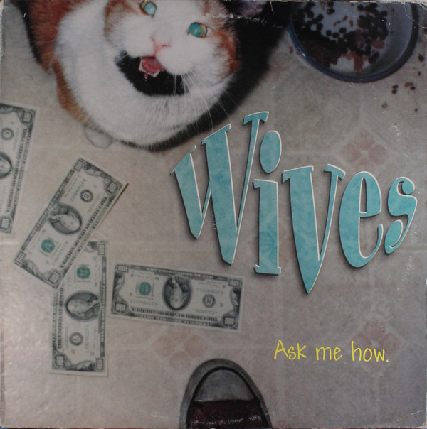 WIVES - ASK ME HOW - LP Vinyl