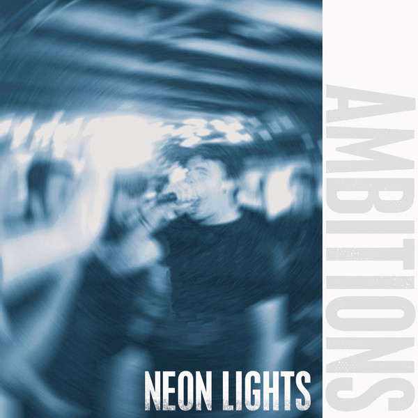 AMBITIONS - NEON LIGHTS - 7 inch Vinyl