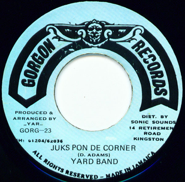 YARD BAND - JUKS PON DE CORNER / VERSION - 7 inch Vinyl