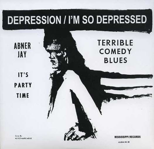 ABNER JAY - IM SO DEPRESSED - 7 inch Vinyl