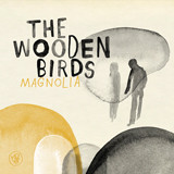 WOODEN BIRDS - MAGNOLIA - LP Vinyl