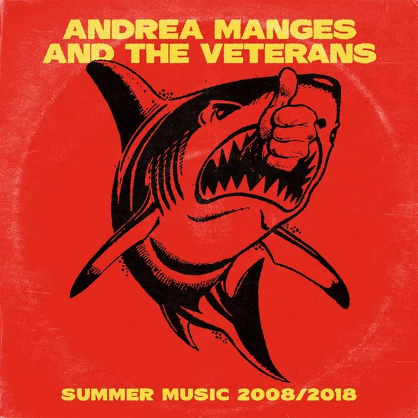 ANDREA & THE VETERANS MANGES - SUMMER MUSIC 2008-2018 (LP/CD) - LP Vinyl