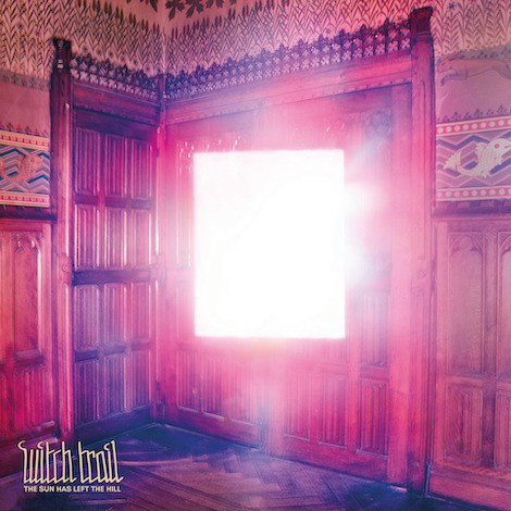 WITCH TRAIL - SUN HAS LEFT THE HILL - LP Vinyl