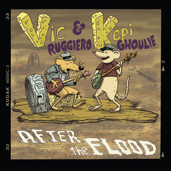 VIC & KEPI GHOULIE RUGGIERO - AFTER THE FLOOD…THE MOLDY BASEMENT TAPES - LP Vinyl
