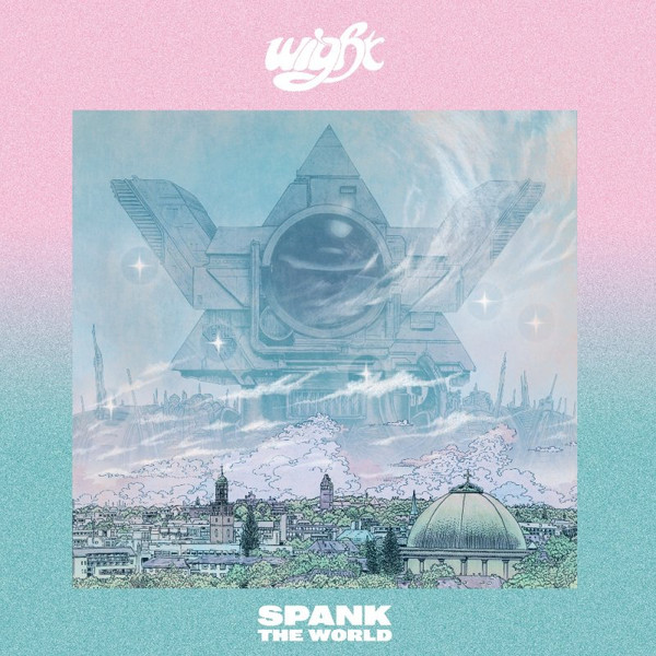 WIGHT - SPANK THE WORLD (PINK VINYL) - LP Vinyl