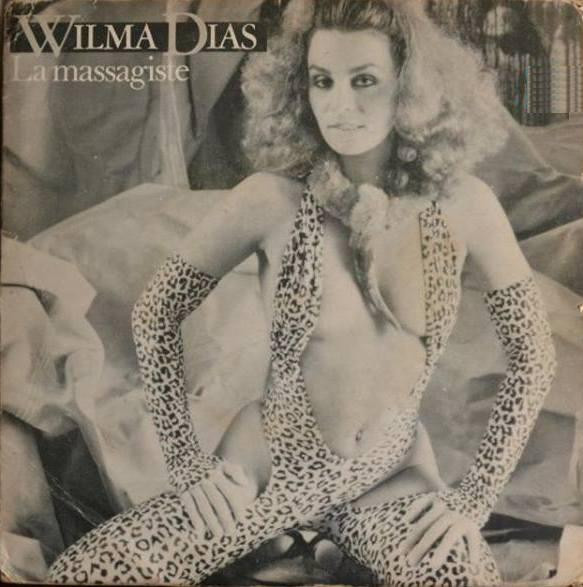 WILMA DIAS - LA MASSAGISTE - 7 inch Vinyl