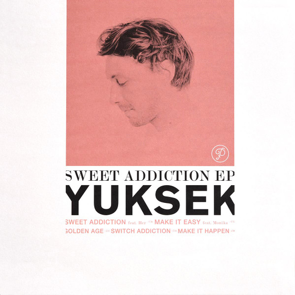 YUKSEK - SWEET ADDICTION EP - 12 Inch vinyl