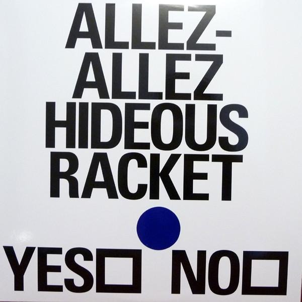 ALLEZ ALLEZ - HIDEOUS RACKET - LP Vinyl