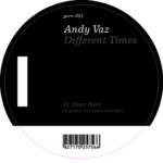ANDY VAZ - DIFFERENT TIMES - 12 Inch vinyl