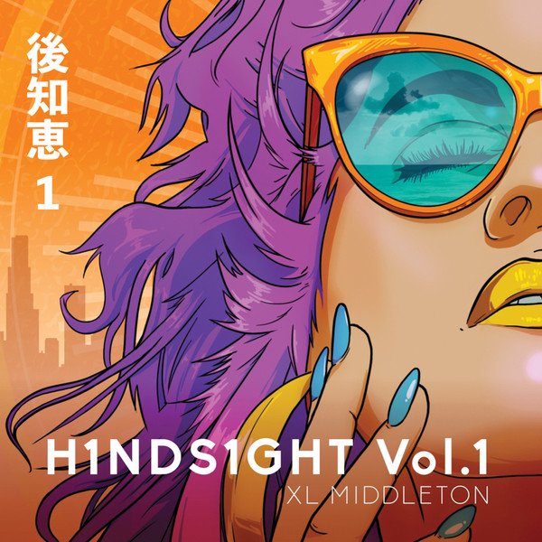 XL MIDDLETON - H1NDS1GHT VOL. 1 - 7 inch Vinyl