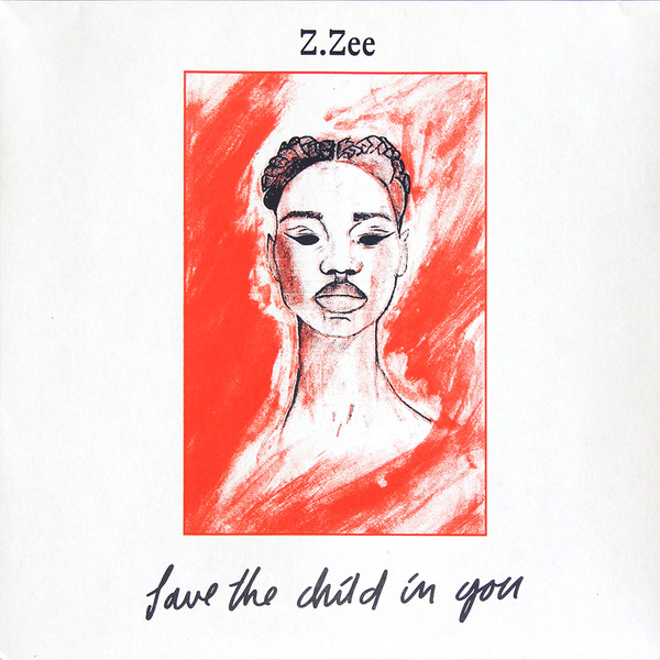 Z.ZEE - SAVE THE CHILD IN YOU - 12 Inch vinyl