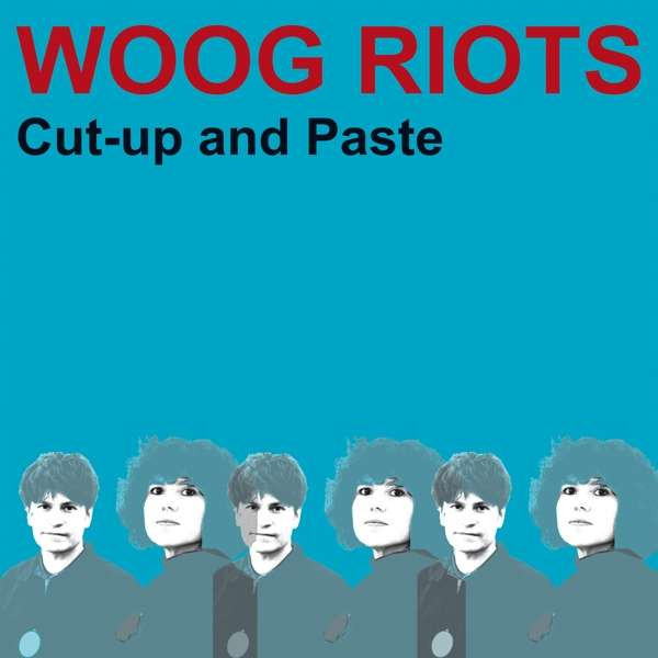 WOOG RIOTS - CUT-UP & PASTE - LP Vinyl
