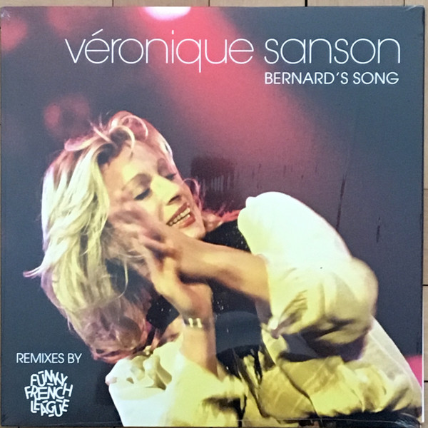 VERONIQUE SANSON - BERNARDS SONG (FUNKY FRENCH LEAGUE REMIXES) - 12 Inch vinyl