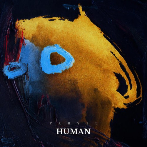 YAHYEL - HUMAN - LP Vinyl