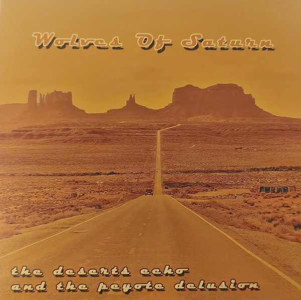 WOLVES OF SATURN - DESERTS ECHO & THE PEYOTE DELUSION (MARBLED VINYL) - LP Vinyl