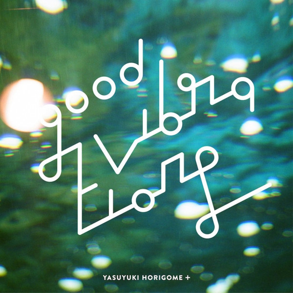 YASUYUKI HORIGOME - GOOD VIBRATIONS - LP Vinyl