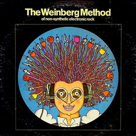 WEINBERG METHOD OF NON-SYNTHETIC ELECTRONIC ROCK - WEINBERG METHOD OF NON-SYNTHETIC ELECTRONIC ROCK - LP Vinyl