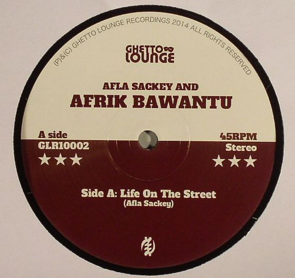 AFLA & AFRIK BAWANTU SACKEY - LIFE ON THE STREET/MOFEEMO KE - 10 Inch Vinyl